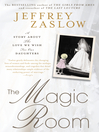 The Magic Room (eBook): A Story About the Love We Wish for Our Daughters